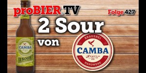 Beitragsbild des Blogbeitrags 2Sour von Camba Bavaria | proBIER.TV – Craft Beer Review #427 [4K] 