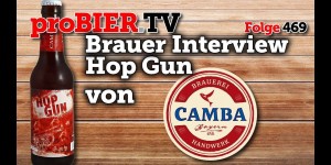 Beitragsbild des Blogbeitrags HopGun von Camba Bavaria | proBIER.TV – Craft Beer Review #469 [4K] 