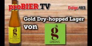 Beitragsbild des Blogbeitrags Gold dry hopped Lager von Greens | proBIER.TV – Craft Beer Review #483 [4K] 