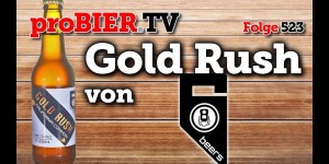 Beitragsbild des Blogbeitrags Gold Rush von 6 Beers | proBIER.TV – Craft Beer Review #523 [4K] 