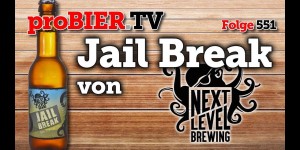 Beitragsbild des Blogbeitrags Indie Bier Ausbruch – Next Level Brewing Jail Break