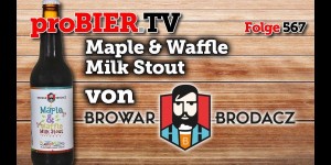 Beitragsbild des Blogbeitrags Maple Waffle Milk Stout von Browar Brodacz 