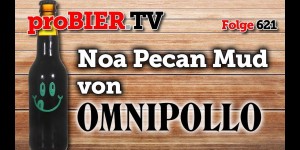 Beitragsbild des Blogbeitrags Noa Pecan Mud von Omnipollo | proBIER.TV – Craft Beer Review #621 [4K] 