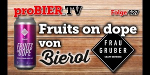 Beitragsbild des Blogbeitrags FrauGruber und Bierol setzen Fruits on Dope