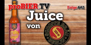 Beitragsbild des Blogbeitrags Juice! Schoppebräu ist ein Saftladen geworden?