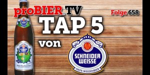 Beitragsbild des Blogbeitrags Tip Top Hop im TAP 5 – Schneider Weisse 