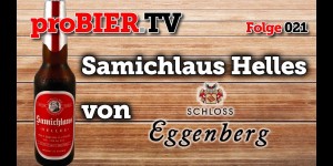 Beitragsbild des Blogbeitrags proBIER.TV – Samichlaus Helles von Schloß-Eggenberg | #021 