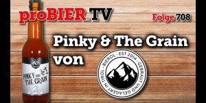 Beitragsbild des Blogbeitrags Pinky & The Grain von Bierol | proBIER.TV – Craft Beer Review #708 [4K] 