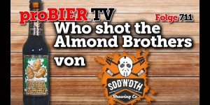 Beitragsbild des Blogbeitrags Who shot the Almond Brothers von Sudden Death | proBIER.TV – Craft Beer Review #711 [4K] 