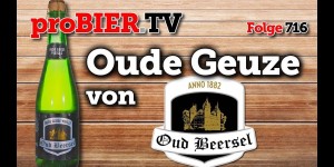 Beitragsbild des Blogbeitrags Oude Geuze Vieille von Oude Beersel | proBIER.TV – Craft Beer Review #716 [4K] 