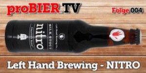 Beitragsbild des Blogbeitrags proBIER.TV – Left Hand Brewing | Nitro Milk Stout – #004