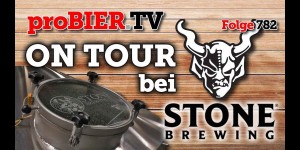 Beitragsbild des Blogbeitrags OnTour bei Stone San Diego | proBIER.TV – Craft Beer Video #782 [4K] 