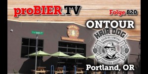 Beitragsbild des Blogbeitrags OnTour bei Hair of the dog, Portland | proBIER.TV – Craft Beer Tour #820 [4K] 