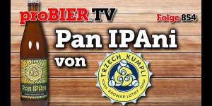 Beitragsbild des Blogbeitrags Pan IPAni von Trzech Kumpli | proBIER.TV – Craft Beer Review #854 [4K] 