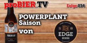 Beitragsbild des Blogbeitrags proBIER.TV – Powerplant von Edge Brewing |#034 