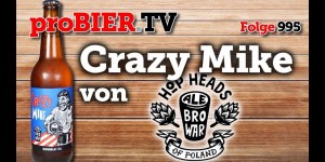 Beitragsbild des Blogbeitrags Crazy Mike von Ale Browar | proBIER.TV – Craft Beer Review #996 [4K] 