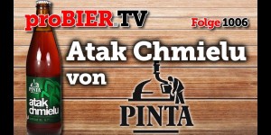 Beitragsbild des Blogbeitrags Atak Chmielu von Browar Pinta | proBIER.TV – Craft Beer Review #1006 [4K] 
