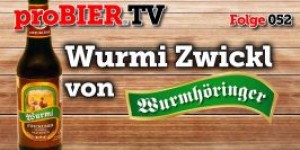 Beitragsbild des Blogbeitrags proBIER.TV – Wurmi Zwickl von Wurmhöringer | #052 