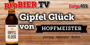 Beitragsbild des Blogbeitrags proBIER.TV – GipfelGlück von Hopfmeister | #055