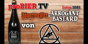 Beitragsbild des Blogbeitrags Jägermeister & Arrogant Bastard von Stone Brewing | proBIER.TV – Craft Beer Review #1081 [4K] 