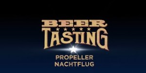 Beitragsbild des Blogbeitrags Nachtflug von Propeller | proBIER.TV – Craft Beer Review #1071 [4K] 