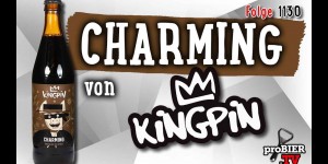 Beitragsbild des Blogbeitrags Charming von Kingpin | proBIER.TV – Craft Beer Review #1130 [4K] 