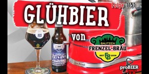 Beitragsbild des Blogbeitrags DIY Glühbier – Heißer Panther von Frenzel | proBIER.TV – Craft Beer Review #1131 [4K] 