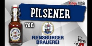 Beitragsbild des Blogbeitrags Pilsener von Flensburger | proBIER.TV – Craft Beer Review #1139 [4K] 