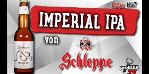 Beitragsbild des Blogbeitrags Imperial IPA No.3 von Schleppe | proBIER.TV – Craft Beer Review #1157 [4K] 