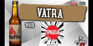 Beitragsbild des Blogbeitrags Vatra von Pravda Beer Theatre | proBIER.TV – Craft Beer Review #1159 [4K] 