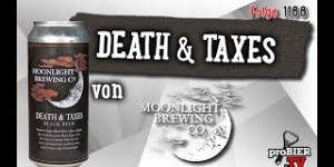 Beitragsbild des Blogbeitrags Death & Taxes von Moonlight Brewing | proBIER.TV – Craft Beer Review #1188 [4K] 