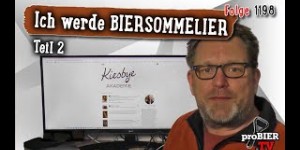 Beitragsbild des Blogbeitrags DIY | Ich werde Biersommelier – Teil 2 | proBIER.TV – Craft Beer Video #1198 [4K] 