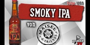 Beitragsbild des Blogbeitrags Smoky IPA von Maisel & Friends | proBIER.TV – Craft Beer Review #1203 [4K] 
