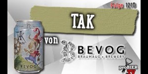 Beitragsbild des Blogbeitrags Tak von Bevog | proBIER.TV – Craft Beer Review #1210 [4K] 