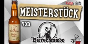 Beitragsbild des Blogbeitrags Meisterstück von Bierschmiede | proBIER.TV – Craft Beer Review #1213 [4K] 
