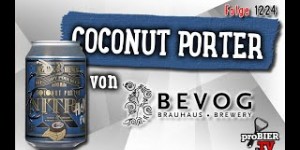 Beitragsbild des Blogbeitrags Coconut Porter Nitro von Bevog | proBIER.TV – Craft Beer Review #1224 [4K] 