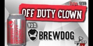 Beitragsbild des Blogbeitrags Off Duty Clown von Brewdog | proBIER.TV – Craft Beer Review #1239 [4K] 