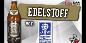 Beitragsbild des Blogbeitrags Edelstoff von Augustiner München | Craft Bier Verkostung #1258