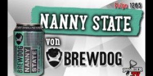Beitragsbild des Blogbeitrags Nanny State von Brewdog | Craft Bier Verkostung #1265