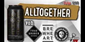 Beitragsbild des Blogbeitrags Alltogeter von Brewheart, FrauGruber, Sudden Death | Craft Bier Verkostung #1290 