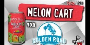 Beitragsbild des Blogbeitrags Melon Cart von Golden Road | Craft Bier Verkostung #1299