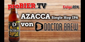 Beitragsbild des Blogbeitrags „Azacca“? Da gibt´s doch was von Doctor Brew! 
