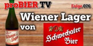 Beitragsbild des Blogbeitrags proBIER.TV – Wiener Lager von Schwechater | #076