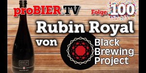 Beitragsbild des Blogbeitrags Rubin Royal vom Black Brewing Project zum Jubiläum 