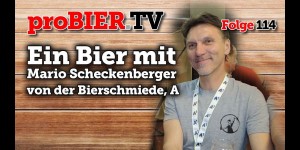 Beitragsbild des Blogbeitrags Ein Bier mit Bierschmied Mario Scheckenberger 