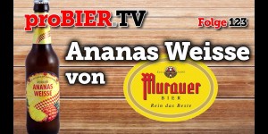 Beitragsbild des Blogbeitrags Tropical Styria – Die Ananas Weisse von Murauer
