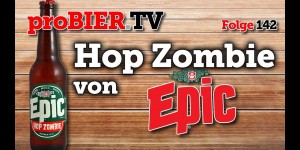 Beitragsbild des Blogbeitrags Epic Brewing lässt den Hop Zombie los 