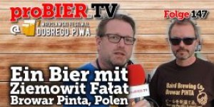 Beitragsbild des Blogbeitrags proBIER.TV – Ein Bier mit Ziemowit Fałat, Browar Pinta | #147 | Craft Beer Brewery Review 