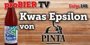 Beitragsbild des Blogbeitrags proBIERTV – Kwas Epsilon von Browar Pinta | #148 | Craft Beer Review 