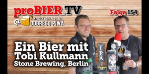 Beitragsbild des Blogbeitrags Ein Bier mit Tobi Kullmann von Stone Brewing, Berlin 